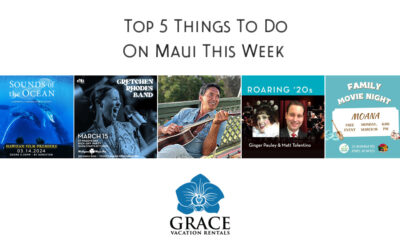 5 Things To Do On Maui This Week – Mar 13, 2024 – Mar 19, 2024