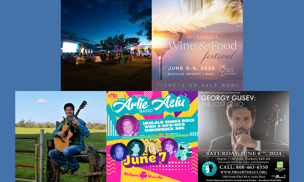 5 Things To Do On Maui – June 5, 2024 – June 11, 2024